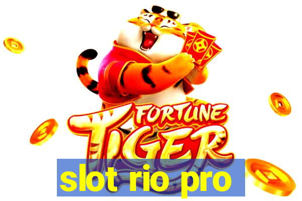 slot rio pro